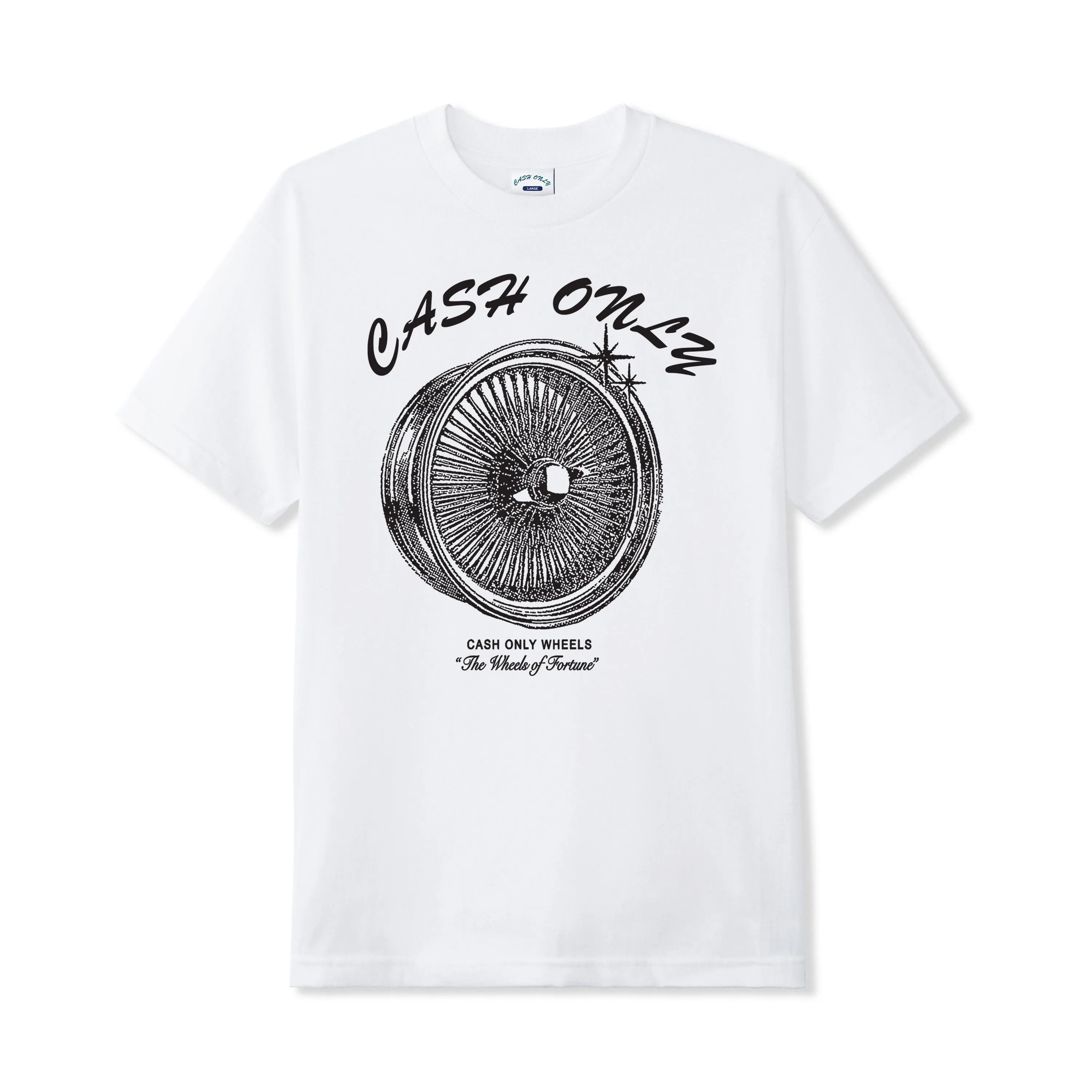 Cash Only Wheels T-Shirt