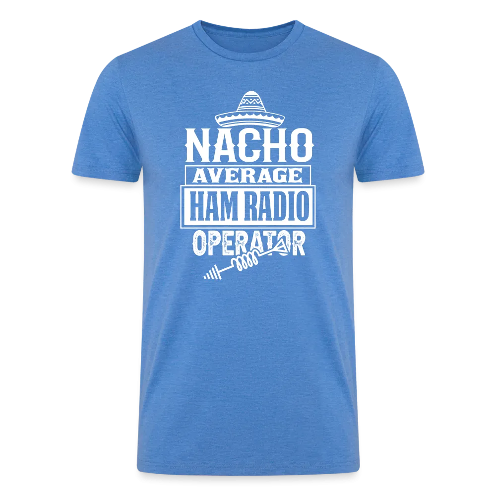 Quirky QSOs: 'Nacho Average Ham Radio Operator' - Men’s Tri-Blend Organic T-Shirt