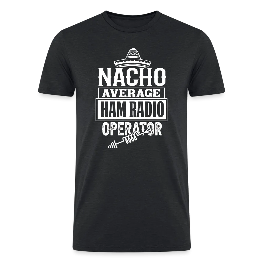 Quirky QSOs: 'Nacho Average Ham Radio Operator' - Men’s Tri-Blend Organic T-Shirt